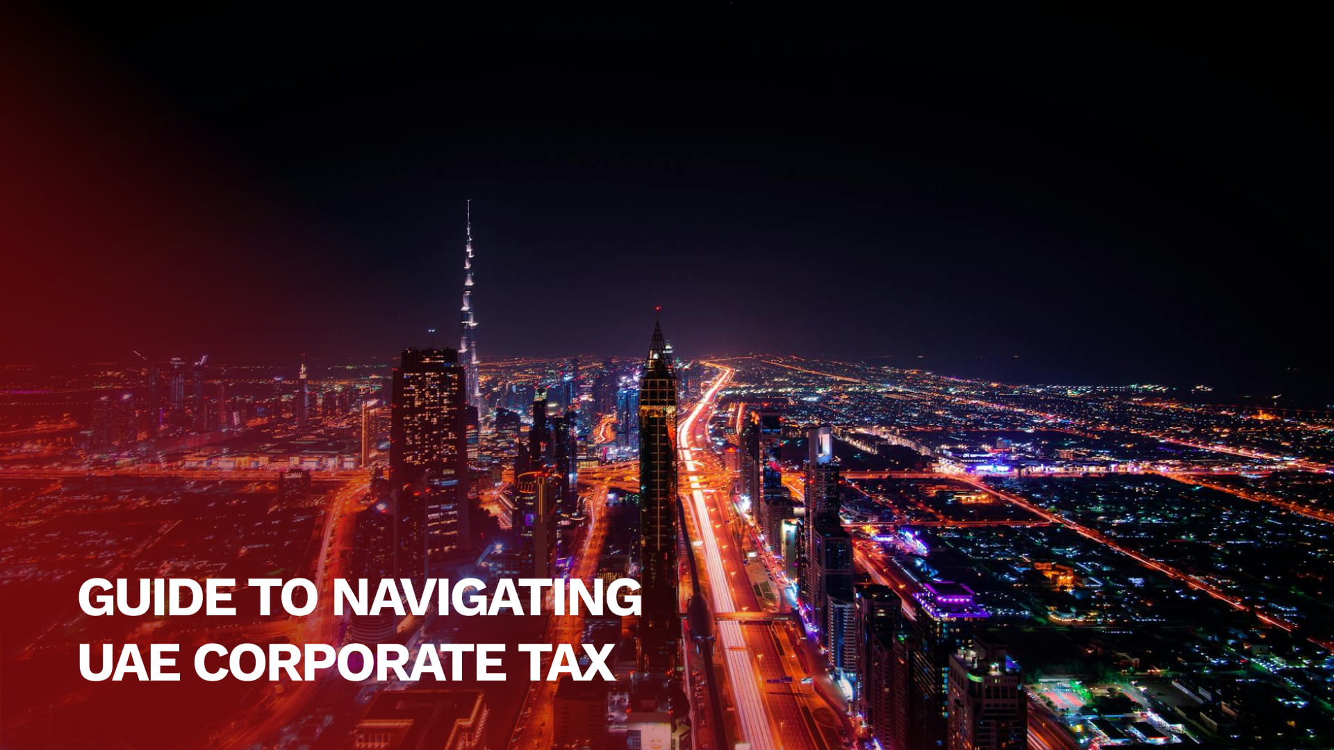 Guide to Navigating UAE Corporate Tax